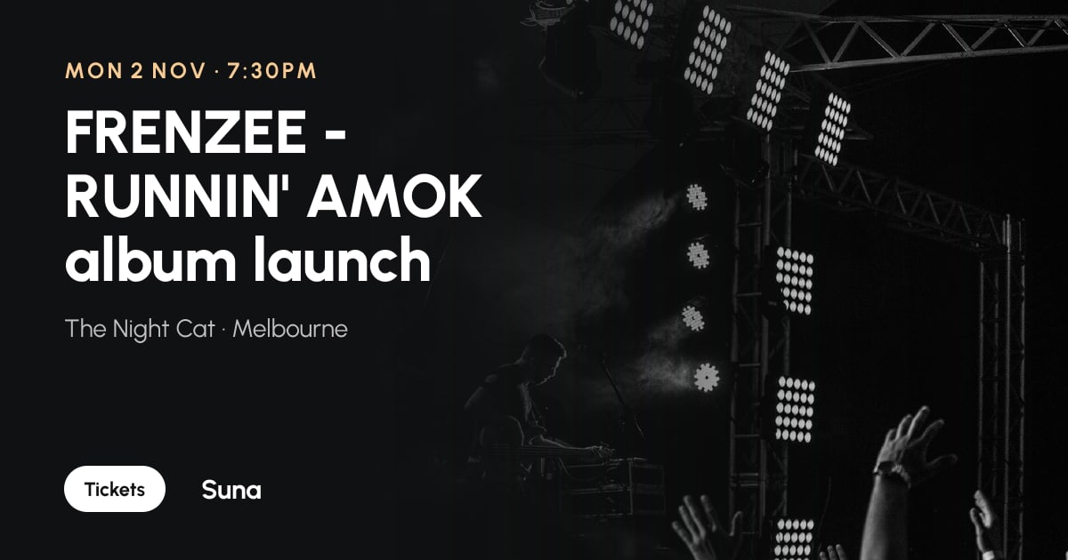 The link preview: FRENZEE - RUNNIN' AMOK album launch