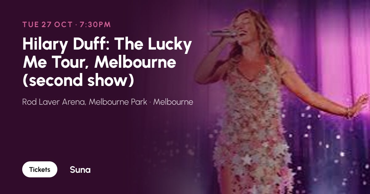 The link preview: Hilary Duff: The Lucky Me Tour, Melbourne (second show)
