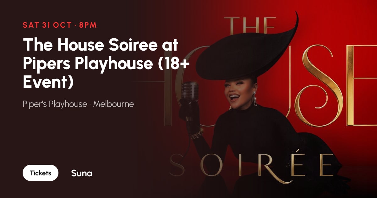 The link preview: The House Soiree at Pipers Playhouse (18+ Event)