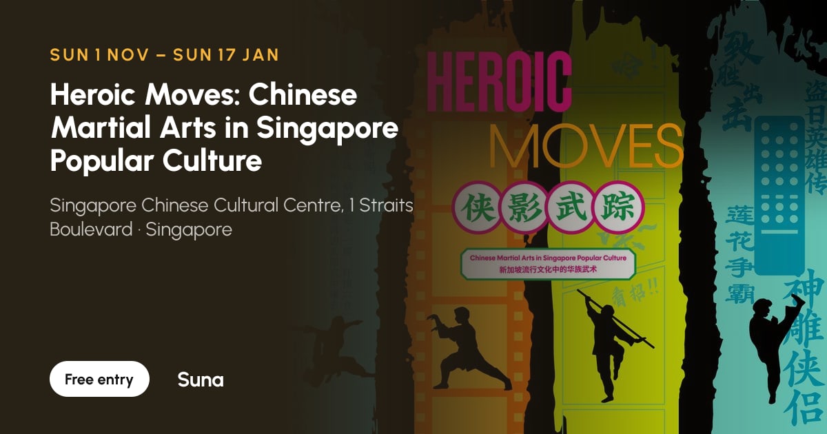 The link preview: Heroic Moves: Chinese Martial Arts in Singapore Popular Culture